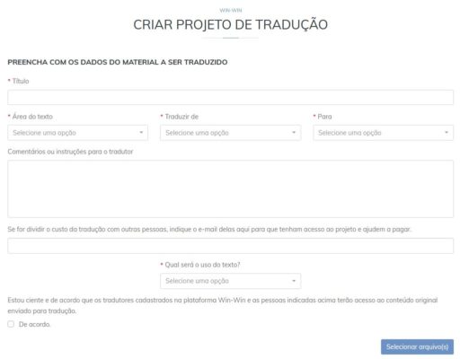Tela de criação de projeto de tradução na plataforma Win-Win. Mostra todos os campos a serem preenchidos e o botão "Selecionar arquivo(s)"